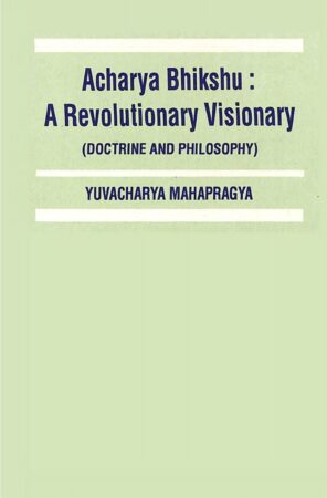 Book cover of Acharya Bhikshu: A Revolutionary Visionary